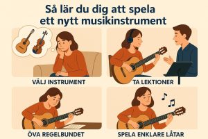Så lär du dig att spela ett nytt musikinstrument Så lär du dig att spela ett nytt musikinstrument