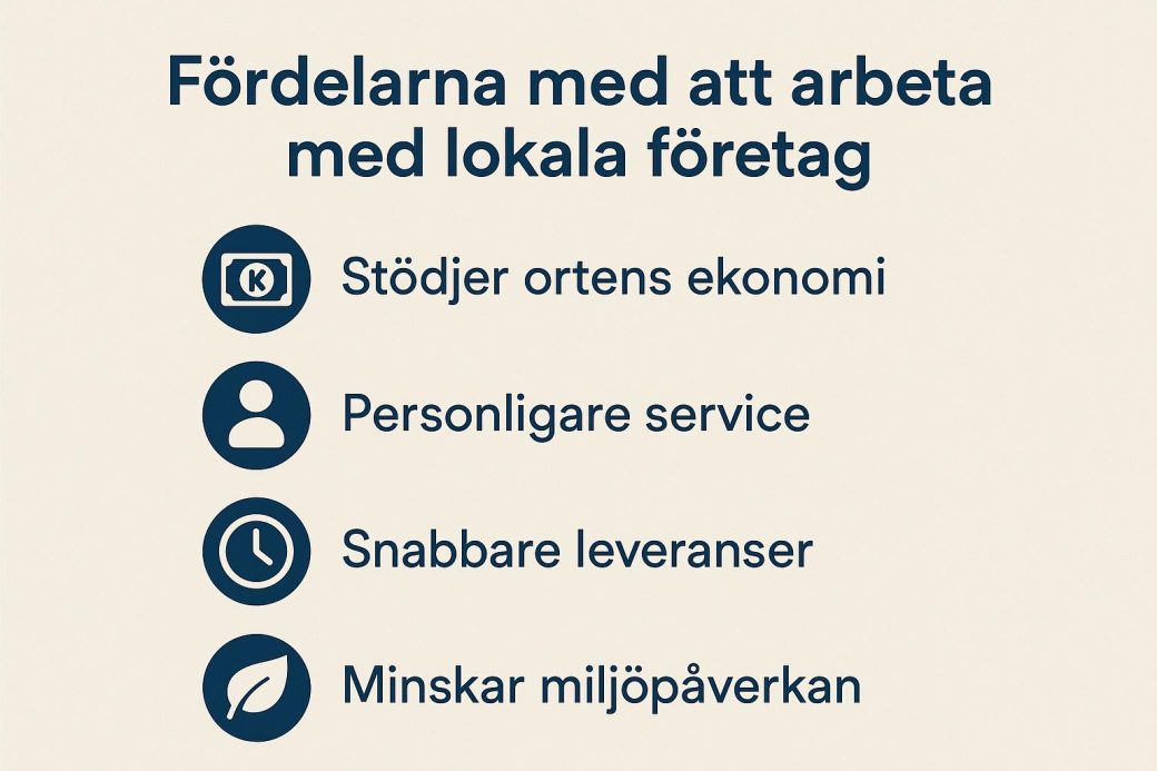 Fördelarna med att arbeta med lokala företag