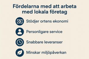 Fördelarna med att arbeta med lokala företag