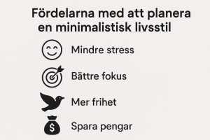 Fördelarna med att planera en minimalistisk livsstil Fördelarna med att planera en minimalistisk livsstil